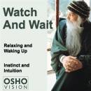 Watch and Wait Audio Book